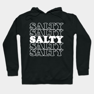 Salty Thanksgiving Funny Quote Gift For Woman Hoodie